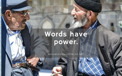Beware of the power of your words