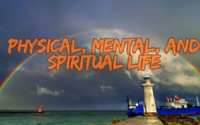 The Interconnected Worlds of Physical, Mental, and Spiritual Life